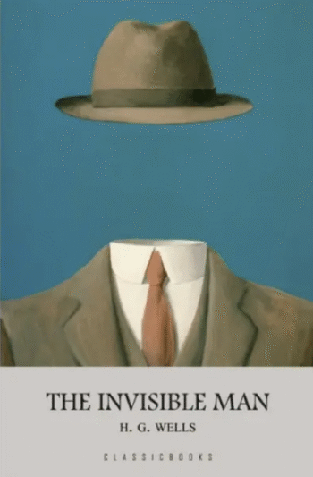 The Invisible Man by H. G. Wells